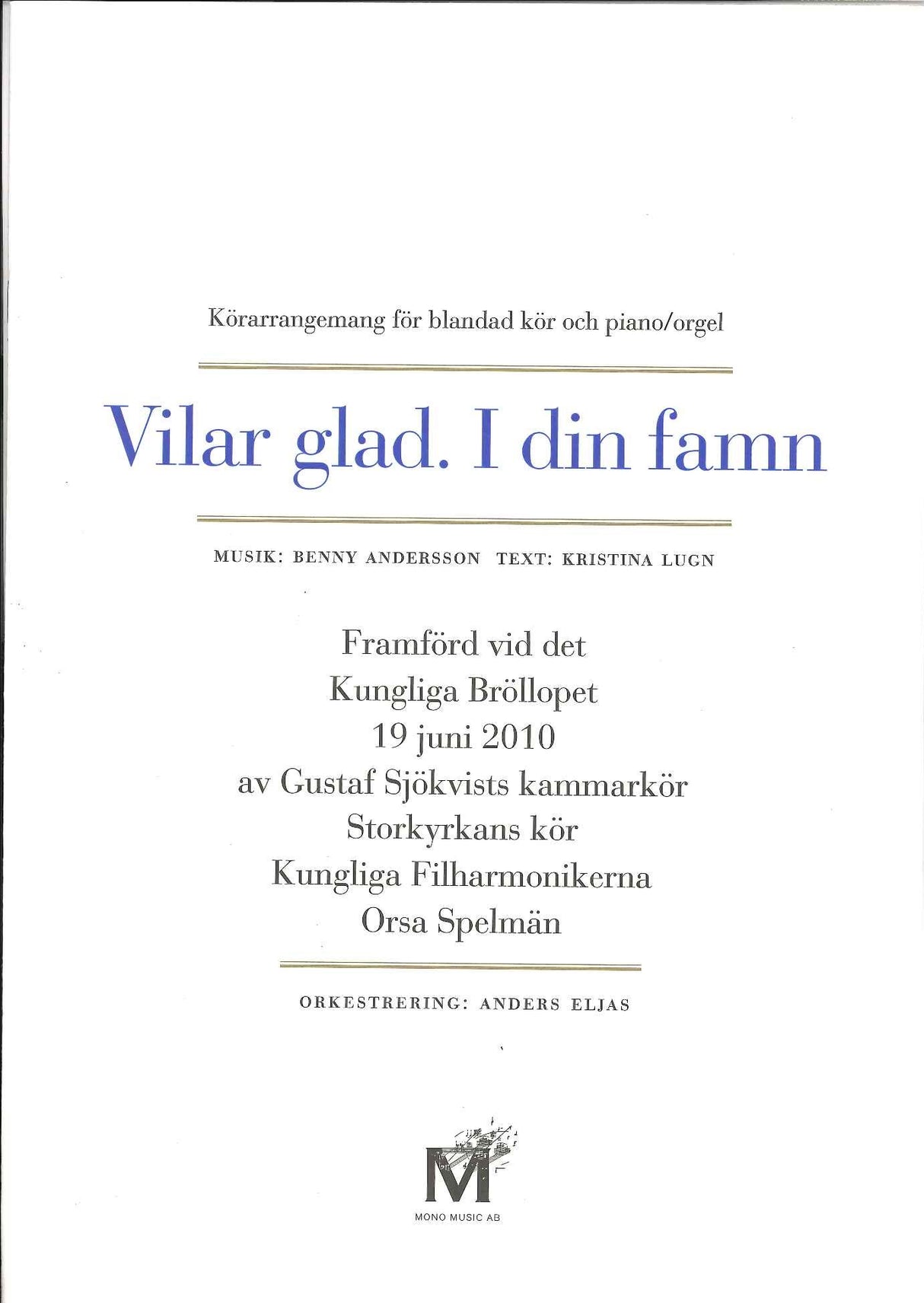 Andersson, Vilar glad. I din famn (Mono Music/Gehrmans Musikforlag)