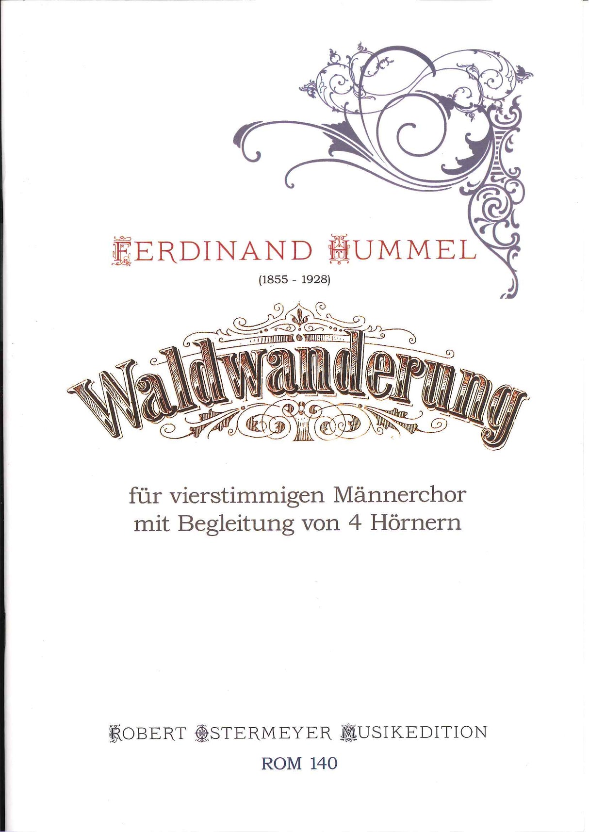 Hummel,F., Waldwanderung (TTBB,4Hn) (Robert Ostermeyer)