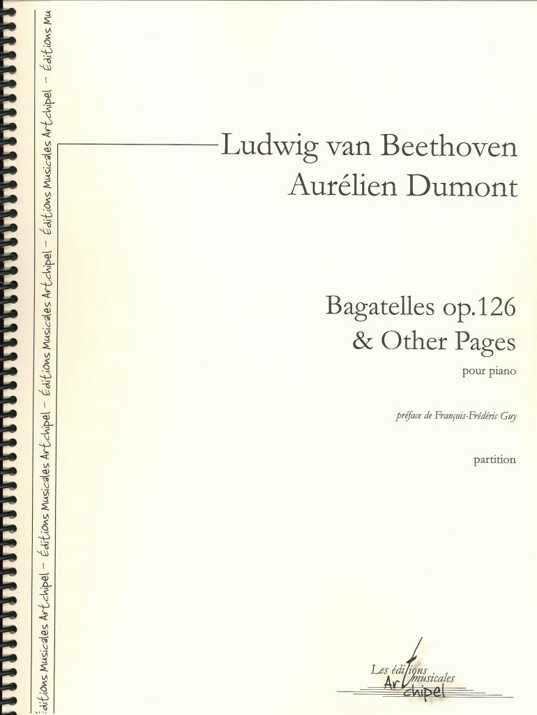 Beethoven/Dumont, Bagatelles op. 126 etc (Artchipel)