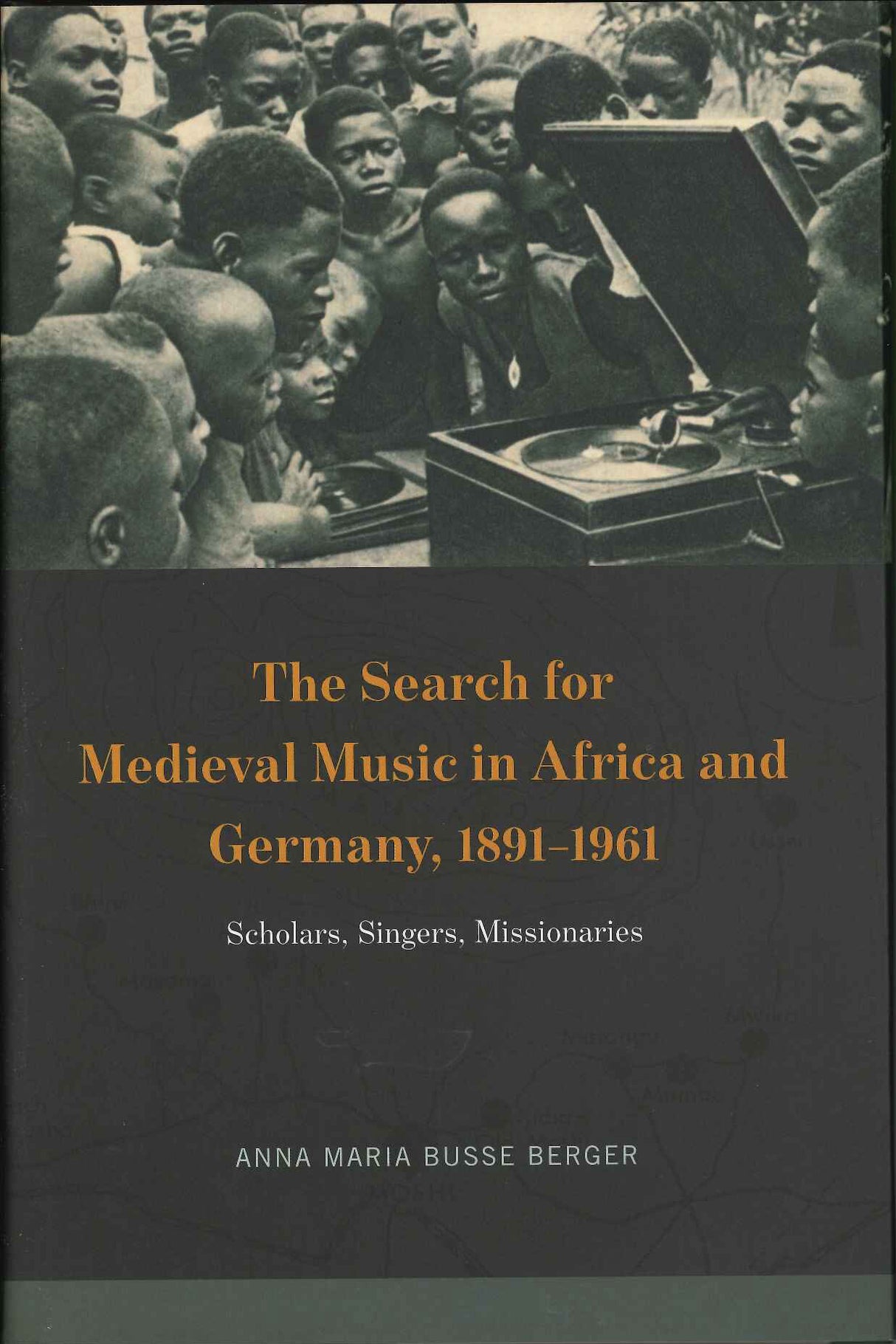 Berger, Search for Medieval Music in (Chicago Press, University of)
