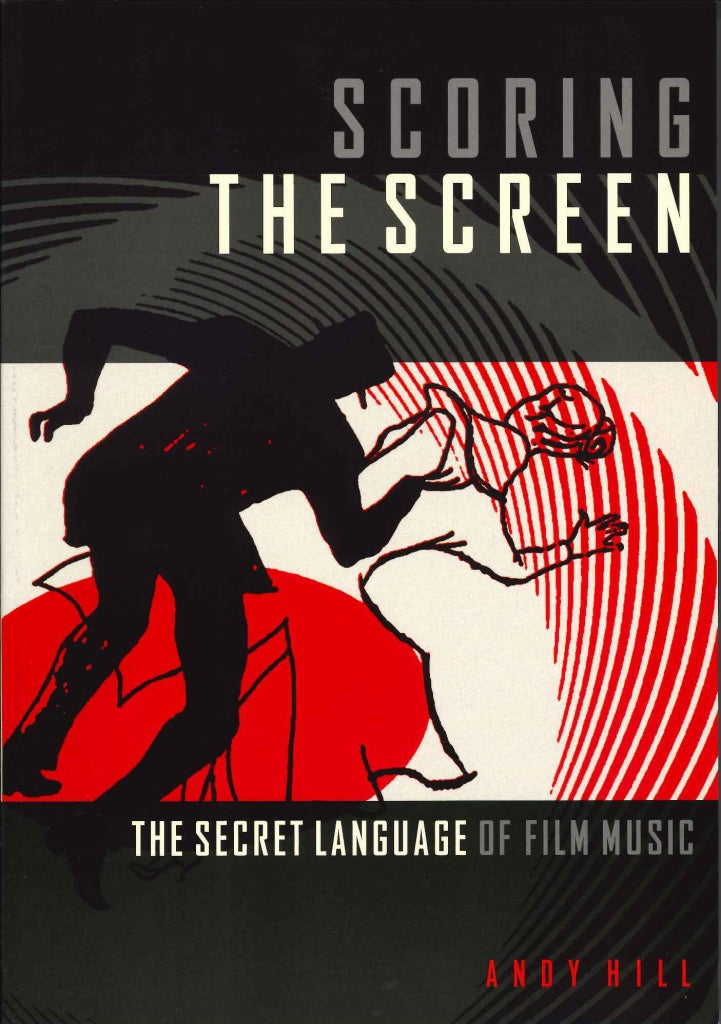 Hill, Scoring the Screen: Secret Languag (Hal Leonard)