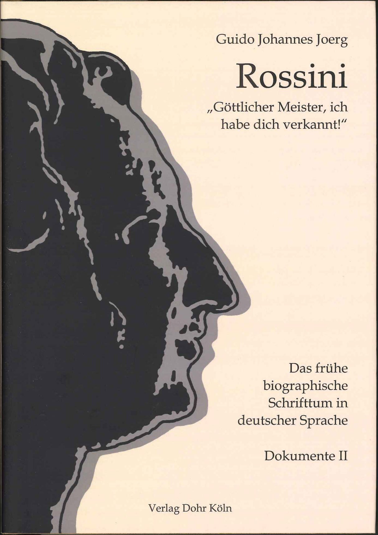 Joerg, Rossini Dokumente II: biographis (Dohr)