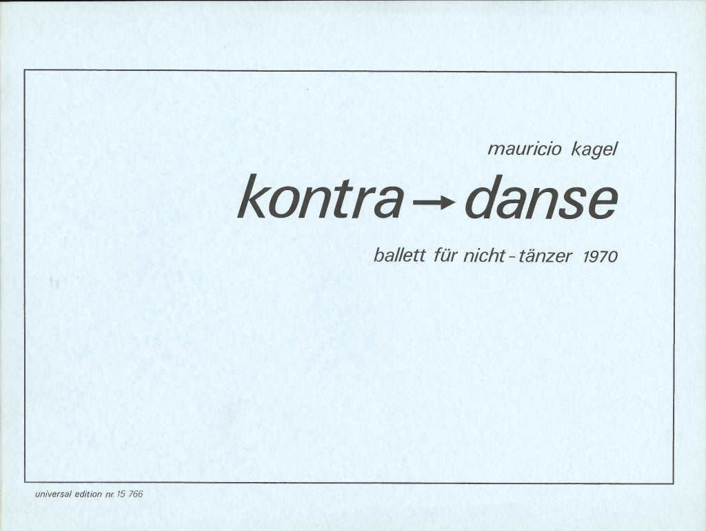 Kagel, Kontra-Danse (Universal)