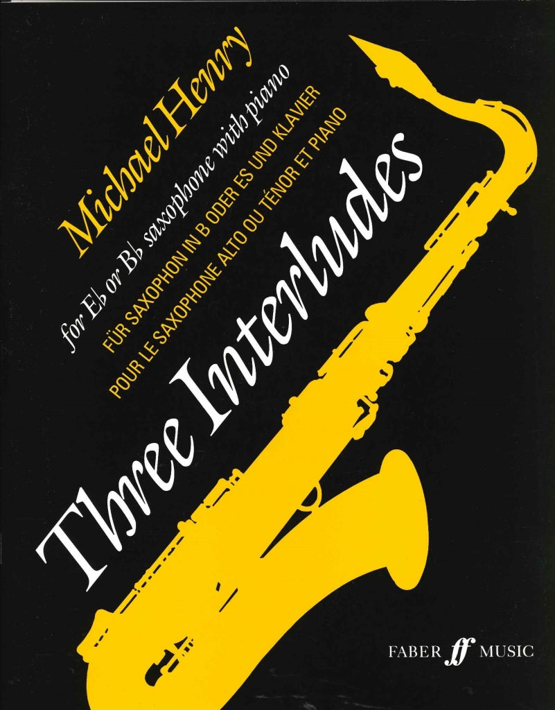 Henry, 3 Interludes (ASax,Pf) (Faber Music)