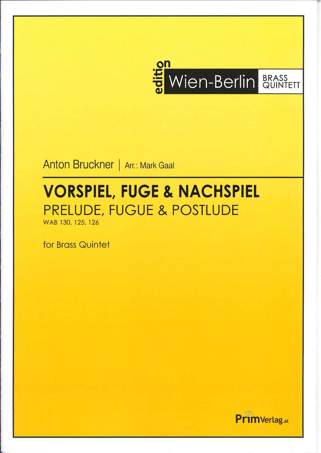 Bruckner, Vorspiel, Fuge & Nachspiel (Prim Verlag)