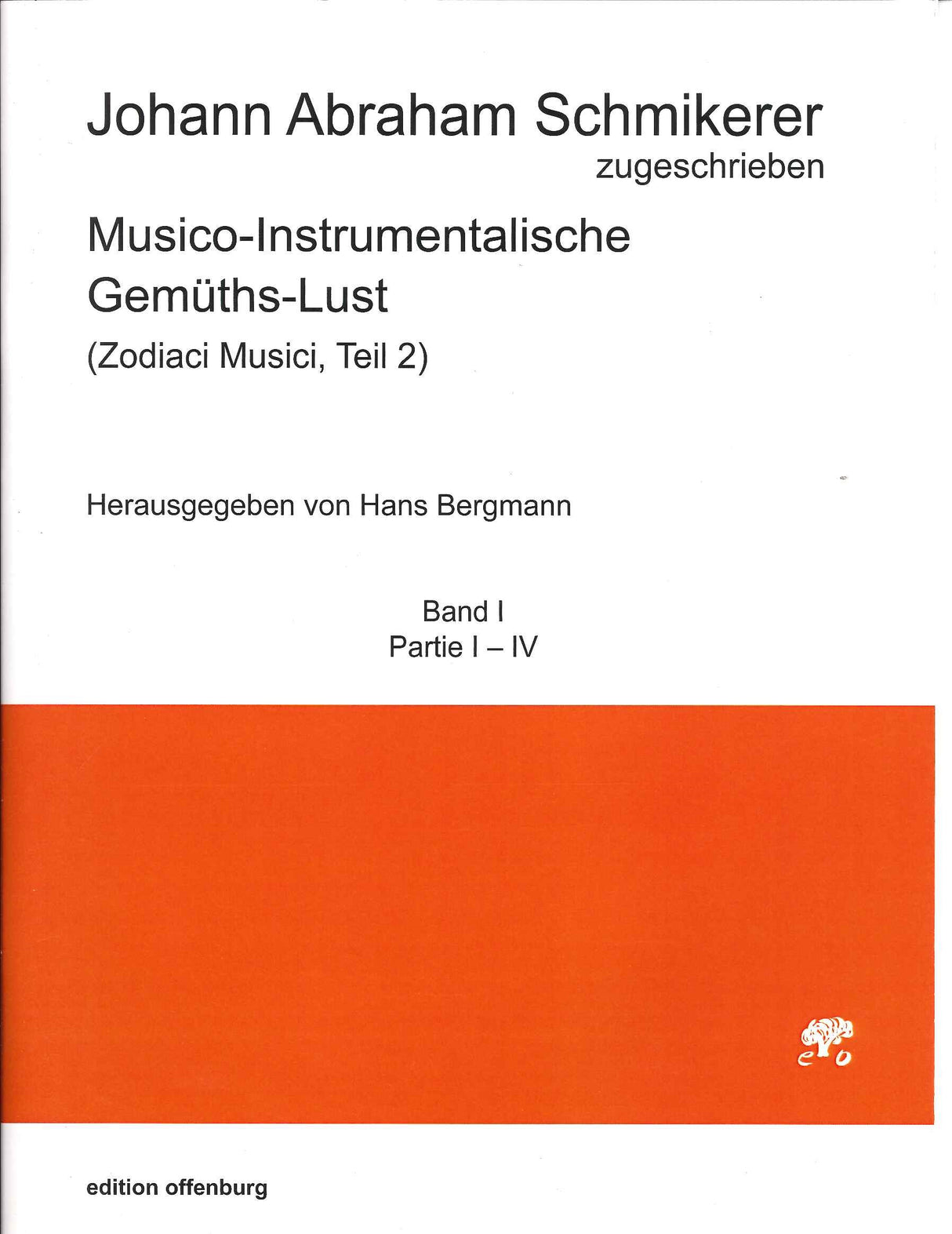 Schmikerer, Musico-Instrumentalische 1 (Offenburg, Edition)