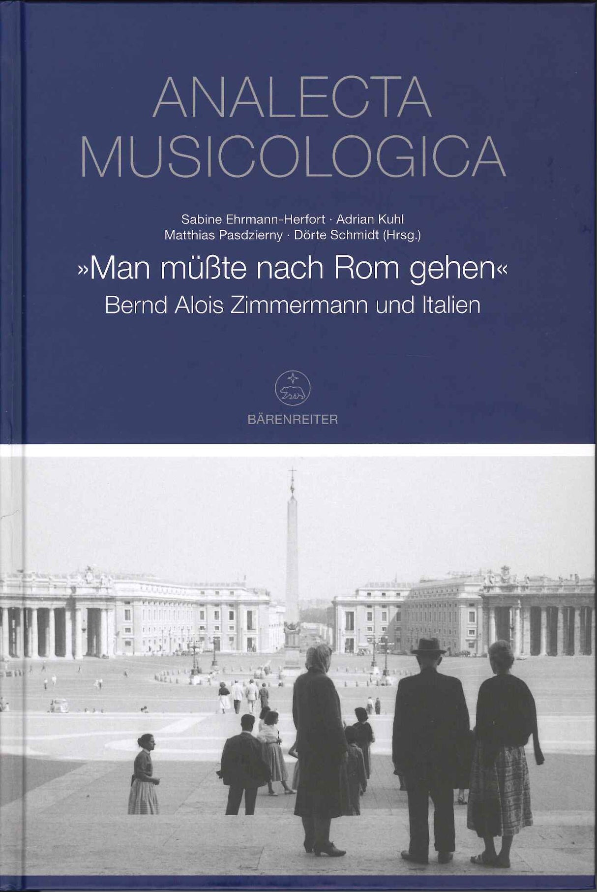 Ehrmann-Herfort, Man musste nach Rom (Barenreiter)