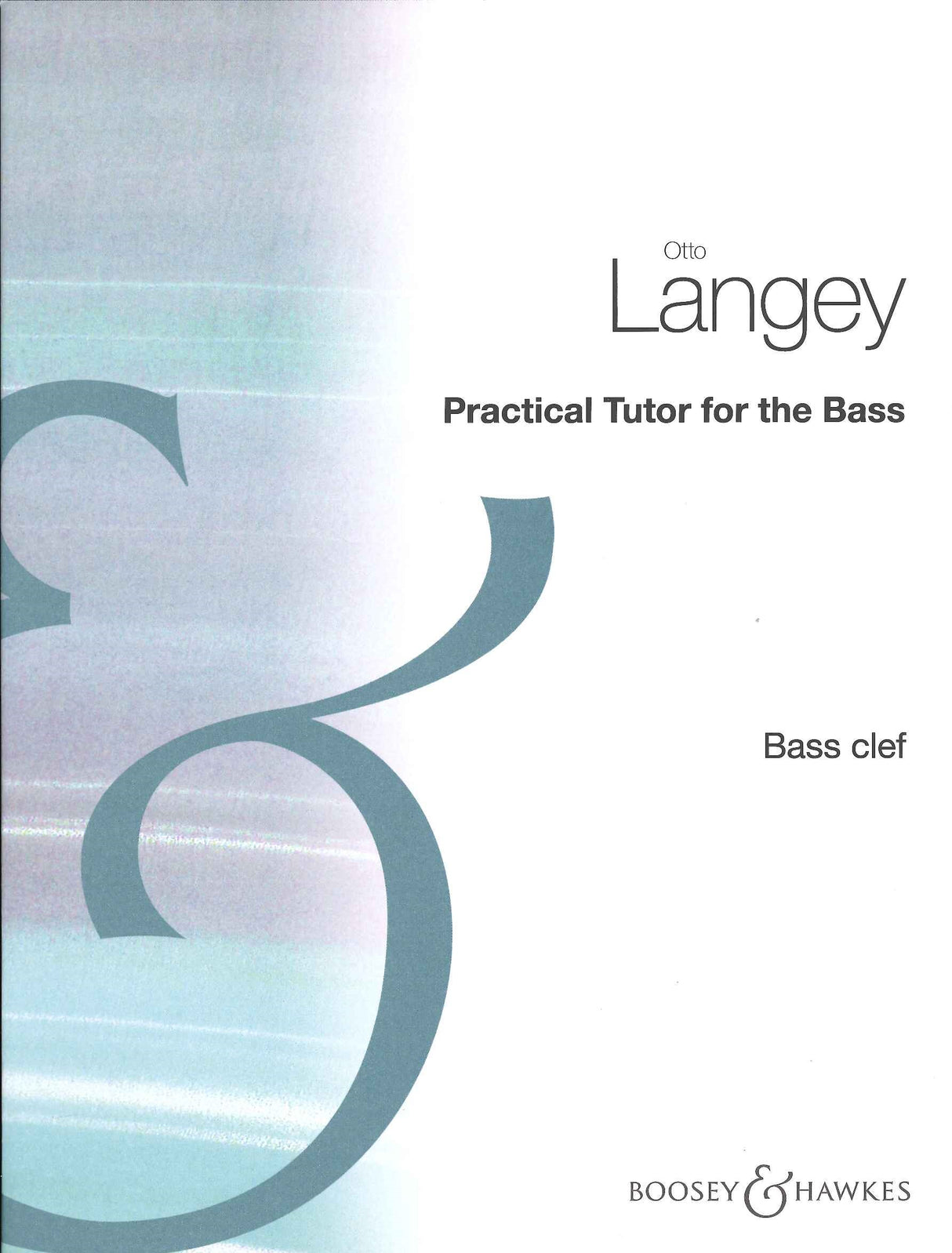 Langey, Practical Tutor for the Bass (Boosey)