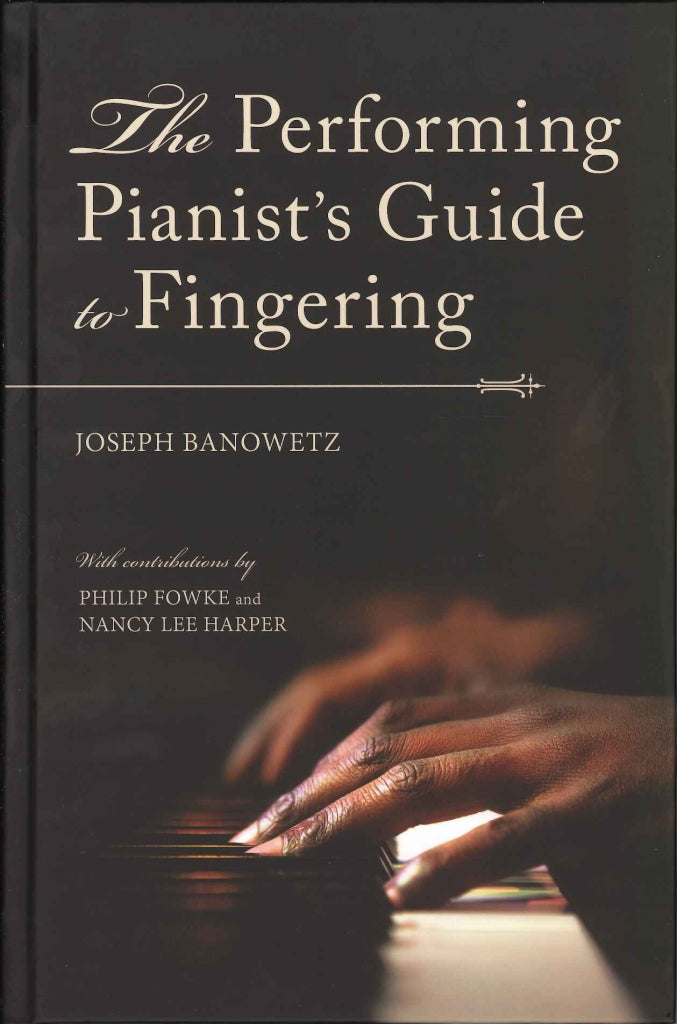Performing Pianist's Guide Fingering (h) (Indiana University Press)