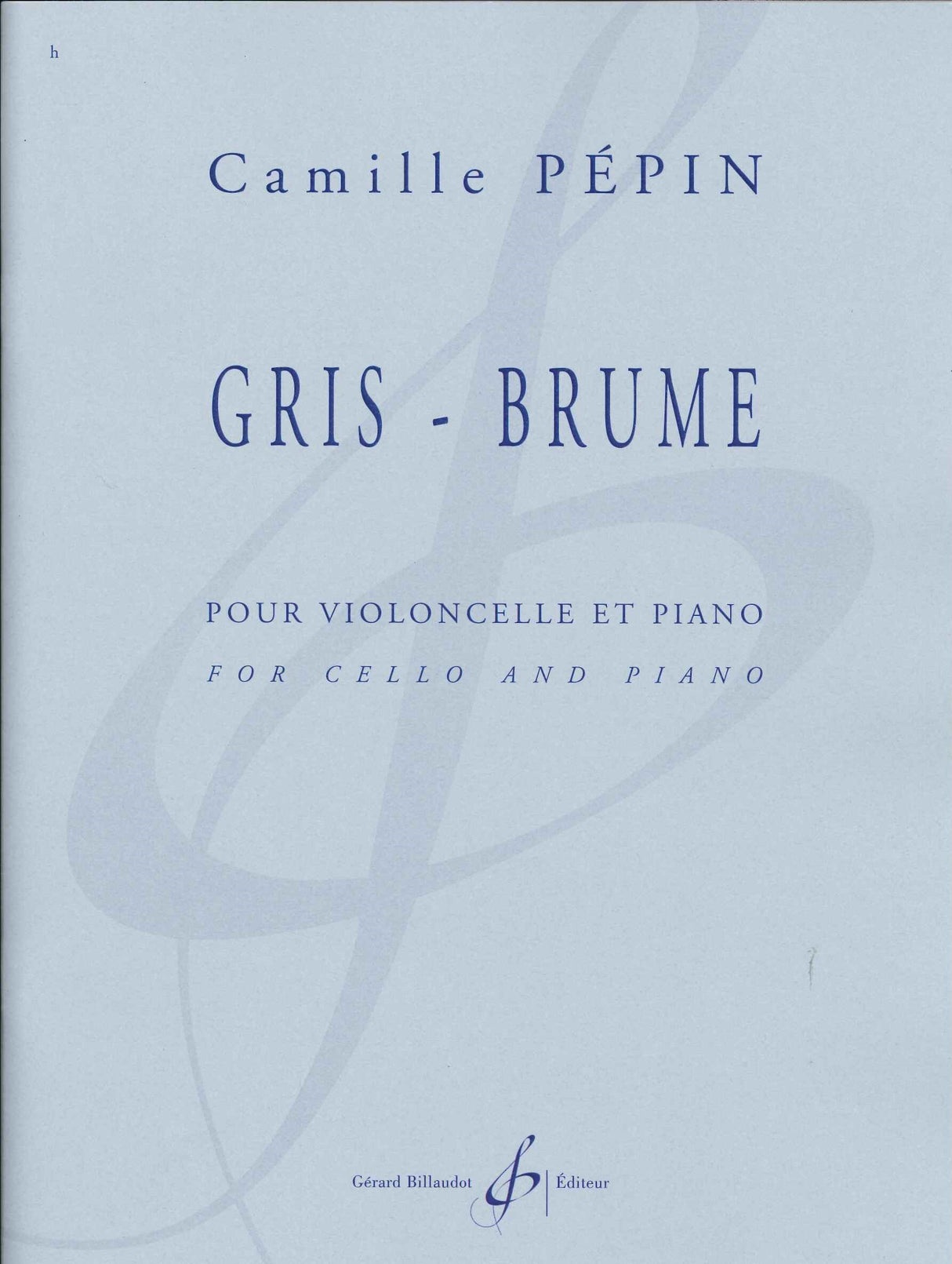 Pepin, Gris - Brume (Billaudot)