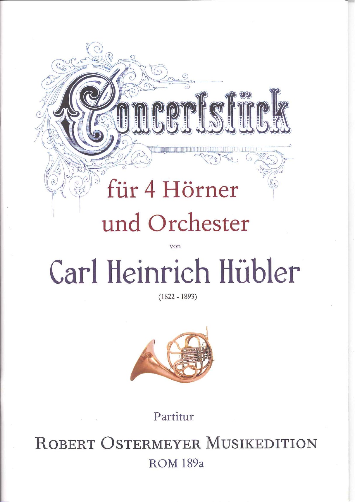 Hubler Concertstuck fur 4 Horner & Orch. (Robert Ostermeyer)
