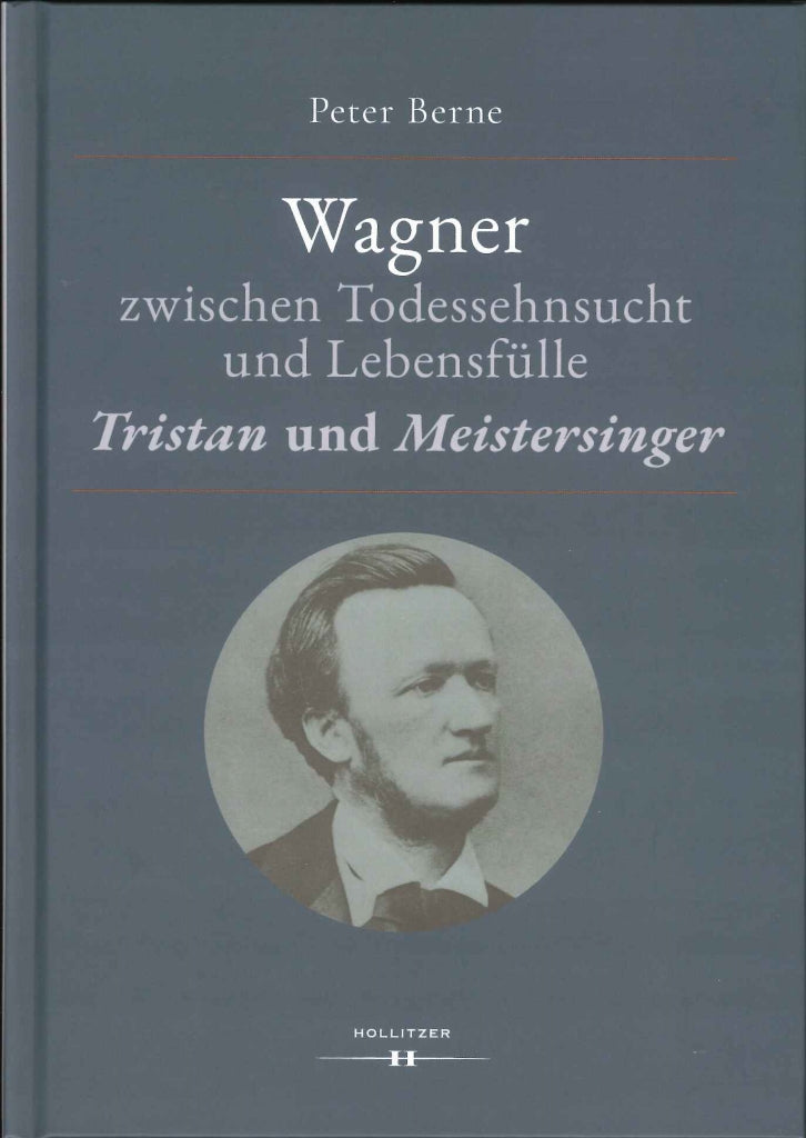Berne,P., Wagner zwischen Todessehnsucht (Hollitzer Wissenschaftsverlag)