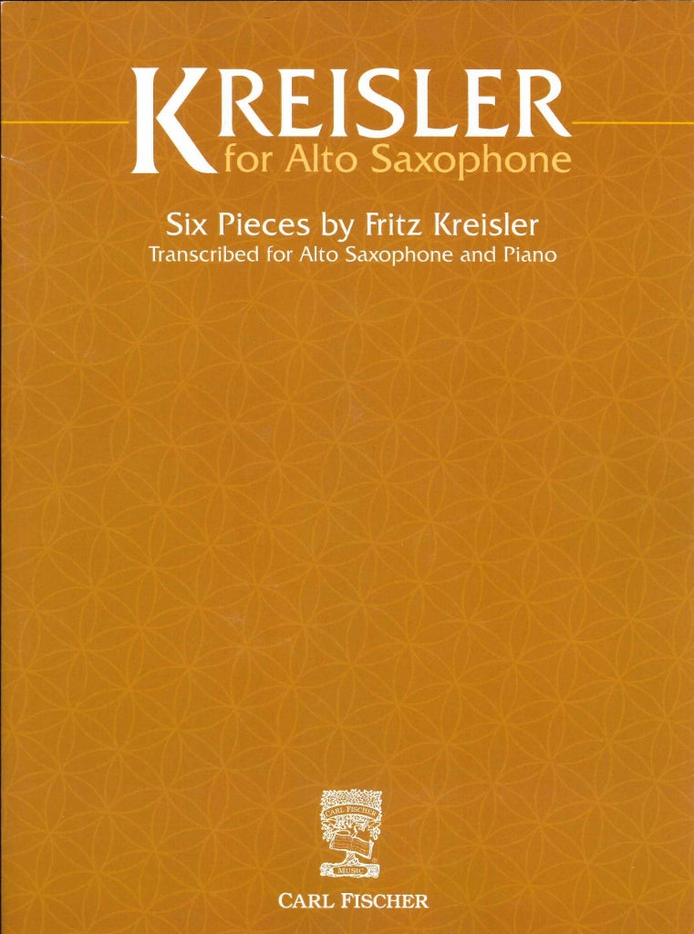 Kreisler, Kreisler for Alto Saxophone (Carl Fischer)