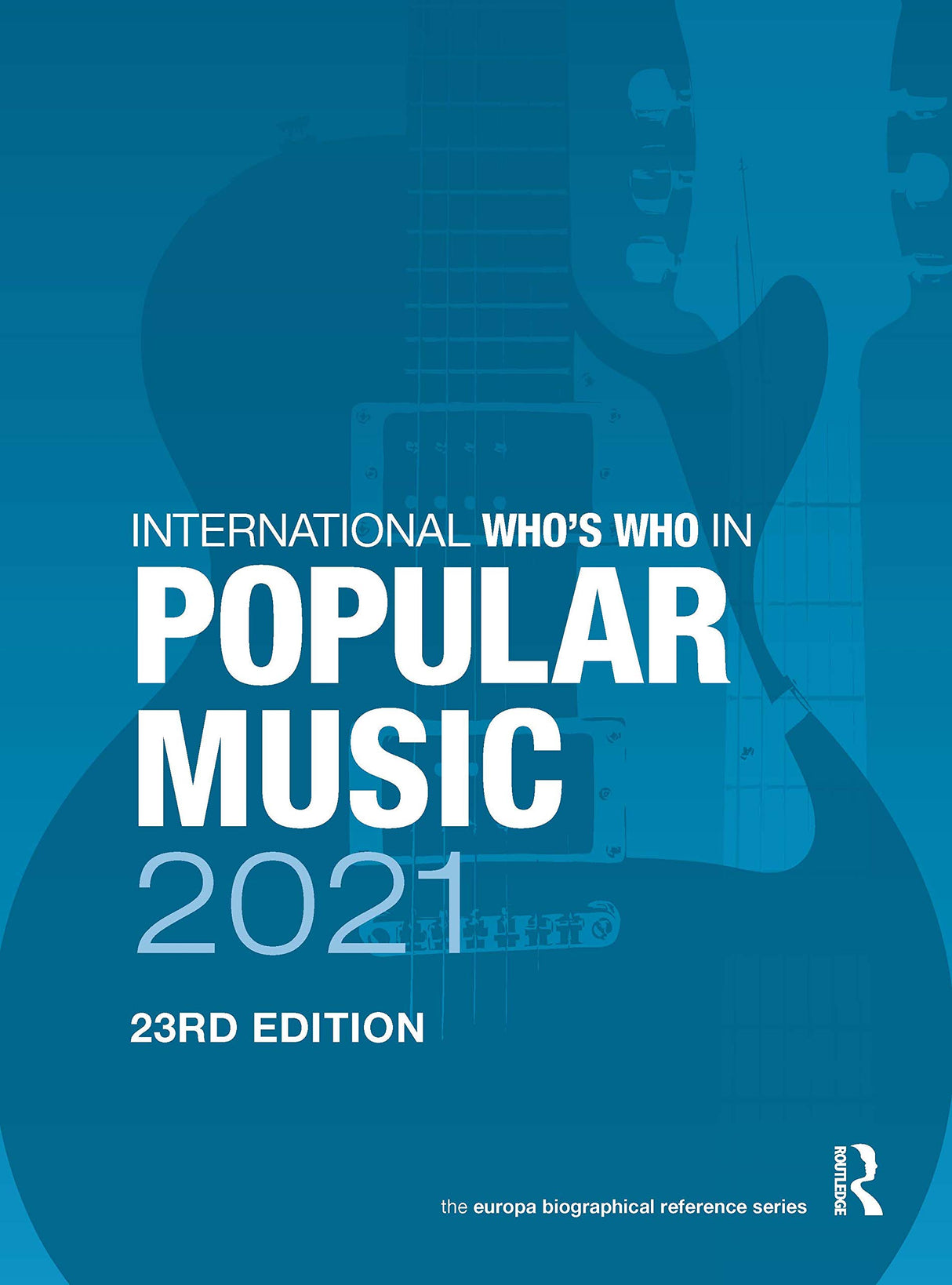 International Who's Who in Popular 2021 (Routledge)