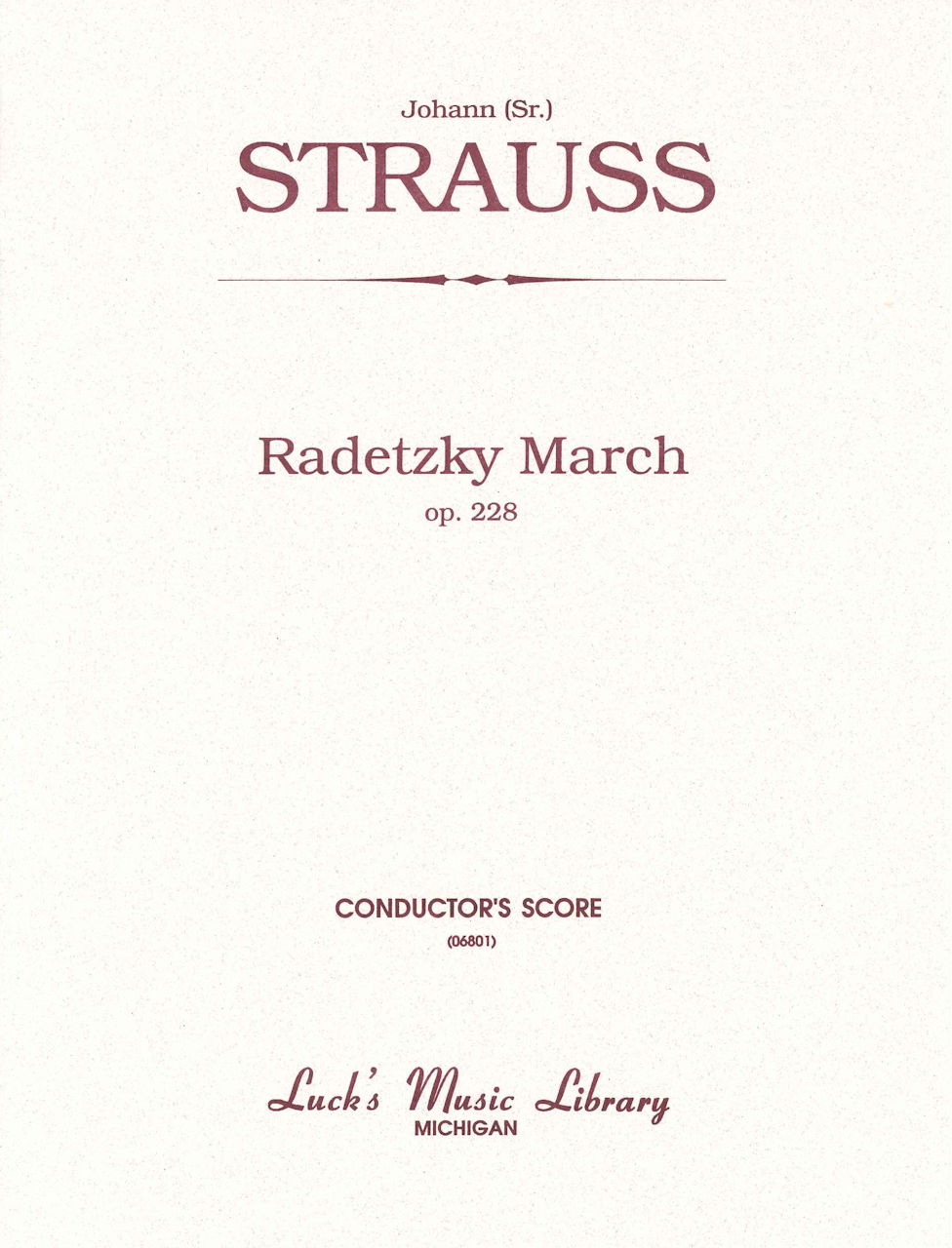 Strauss I,J., Radetzky March (Score) (Luck's Music)