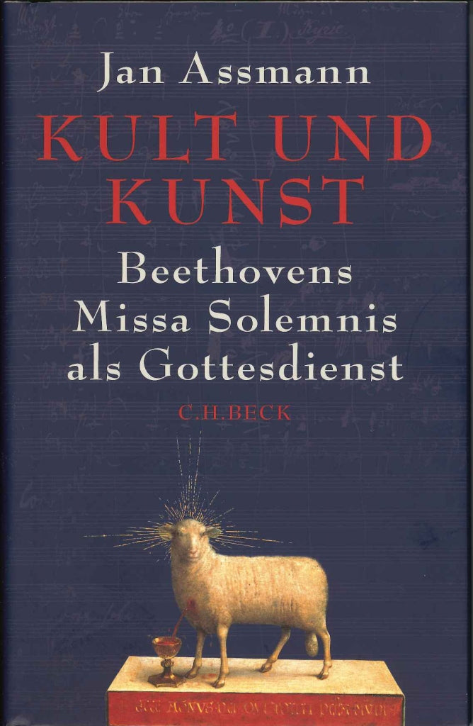 Assmann, Jan, Kult und Kunst: Beethovens (C.H. Beck)