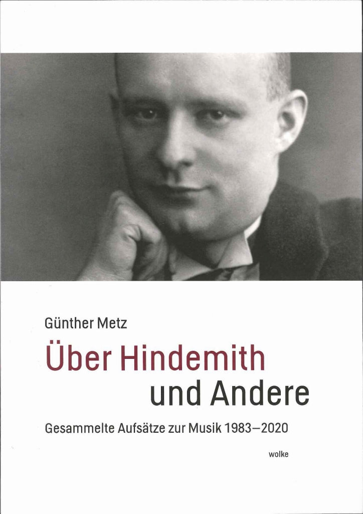 Metz, Uber Hindemith und Andere: Gesamme (Wolke Verlag)