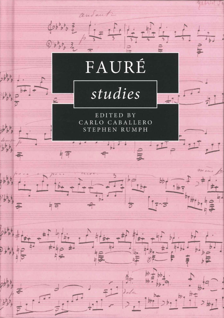 Caballero, Faure Studies (hard) (Cambridge University Press)