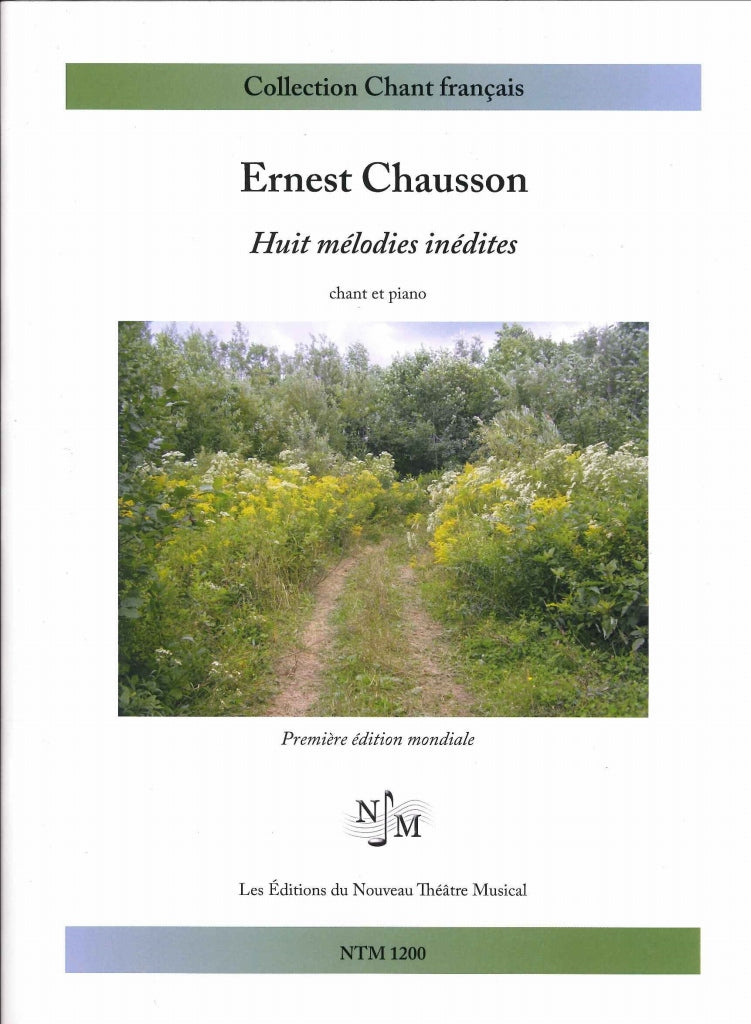 Chausson, 8 Melodies inedites (Nouveau Theatre Musical)