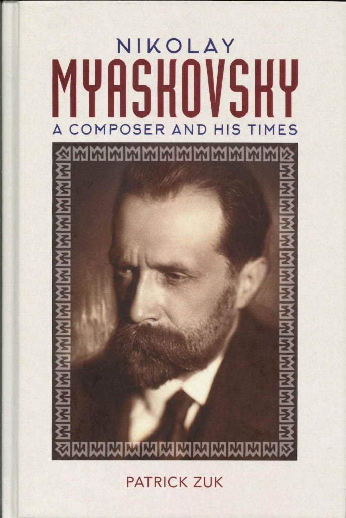 Zuk, Nikolay Myaskovsky: Composer and (Boydell & Brewer)