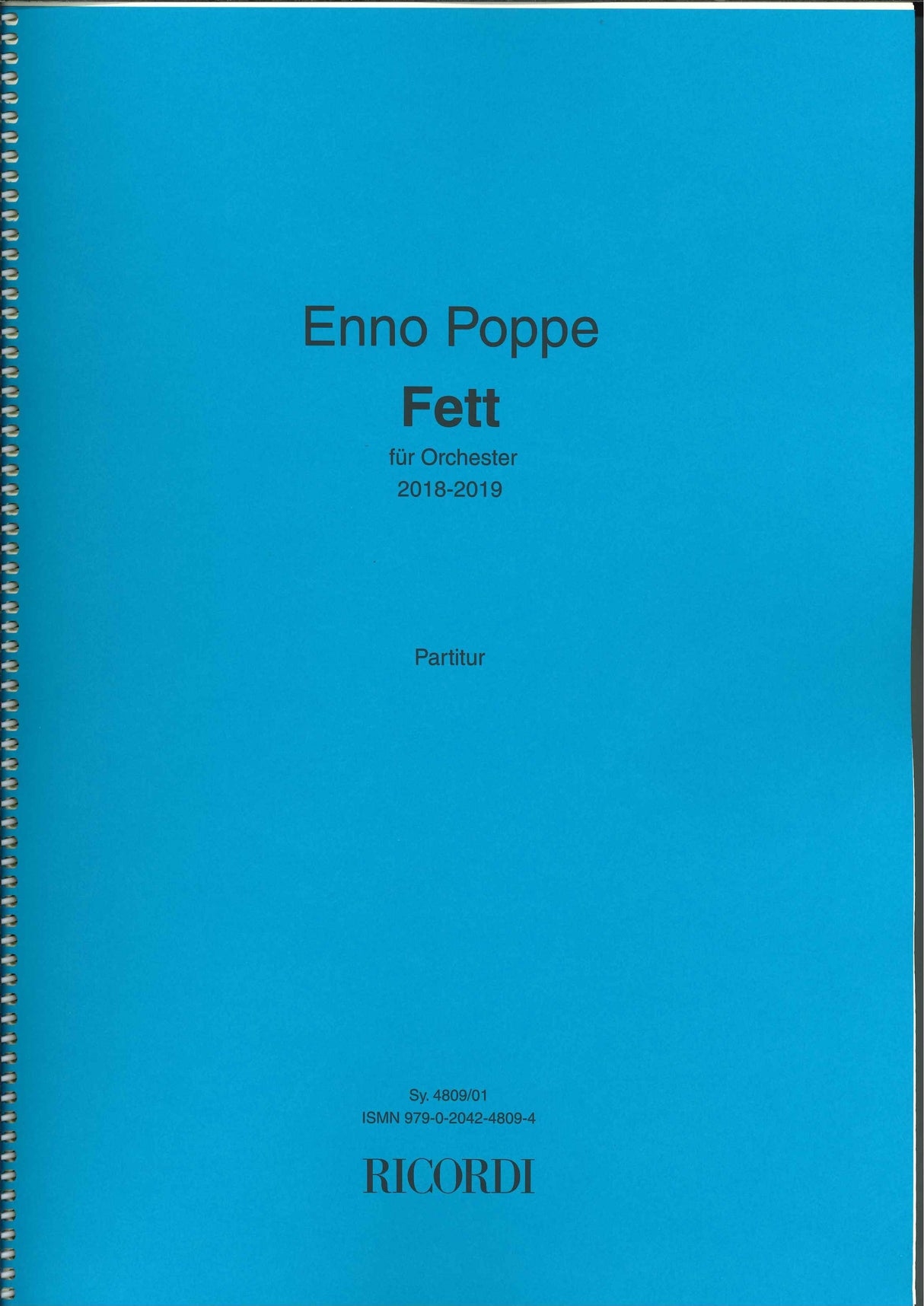Poppe, Fett, fur Orchester (2018-2019) (Ricordi)