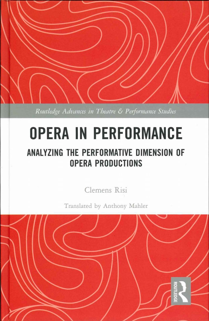 Risi, Opera in Performance: Analyzing (Routledge)