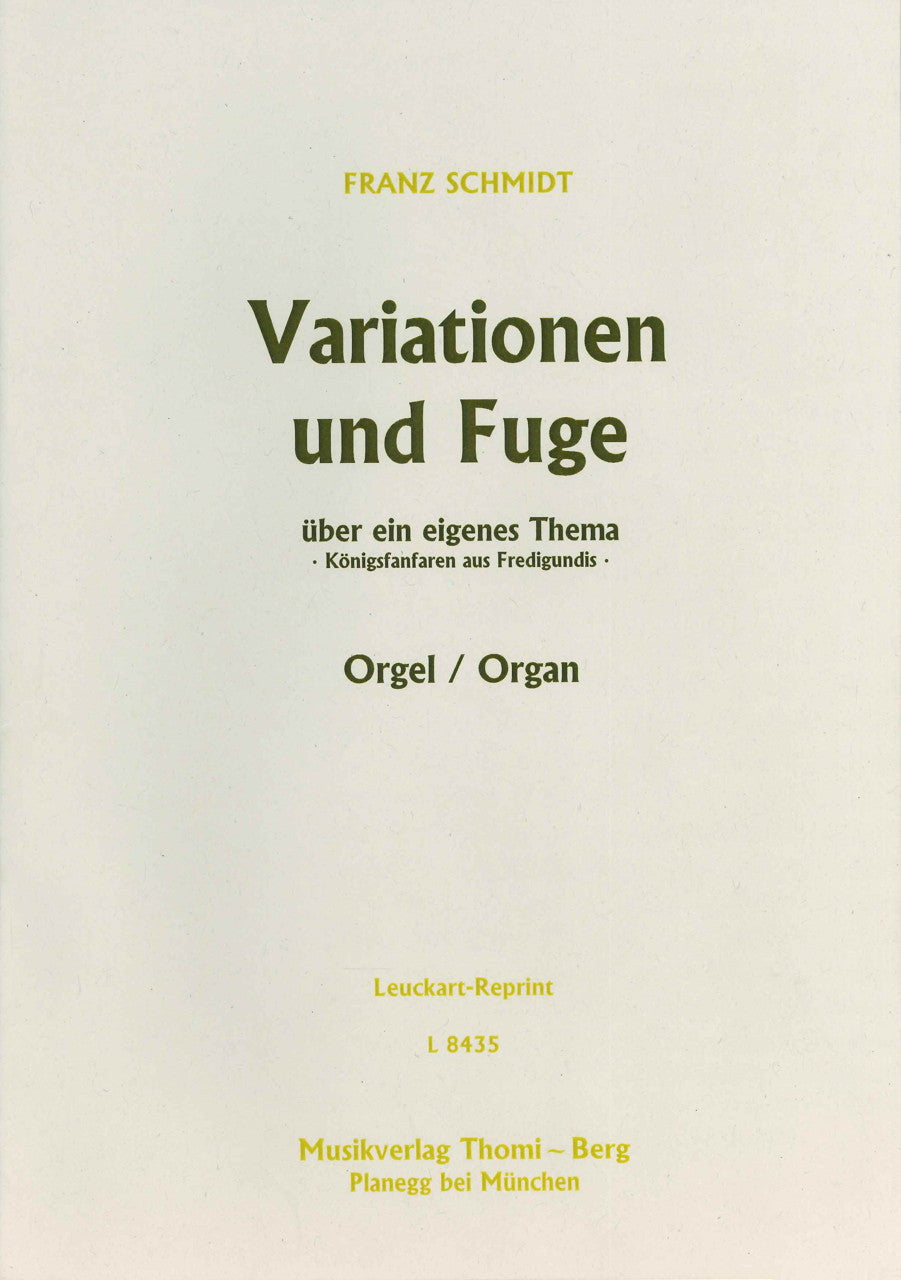 Schmidt, Variationen & Fuge 'Konigsfanfa (Leuckart/Thomi-Berg)