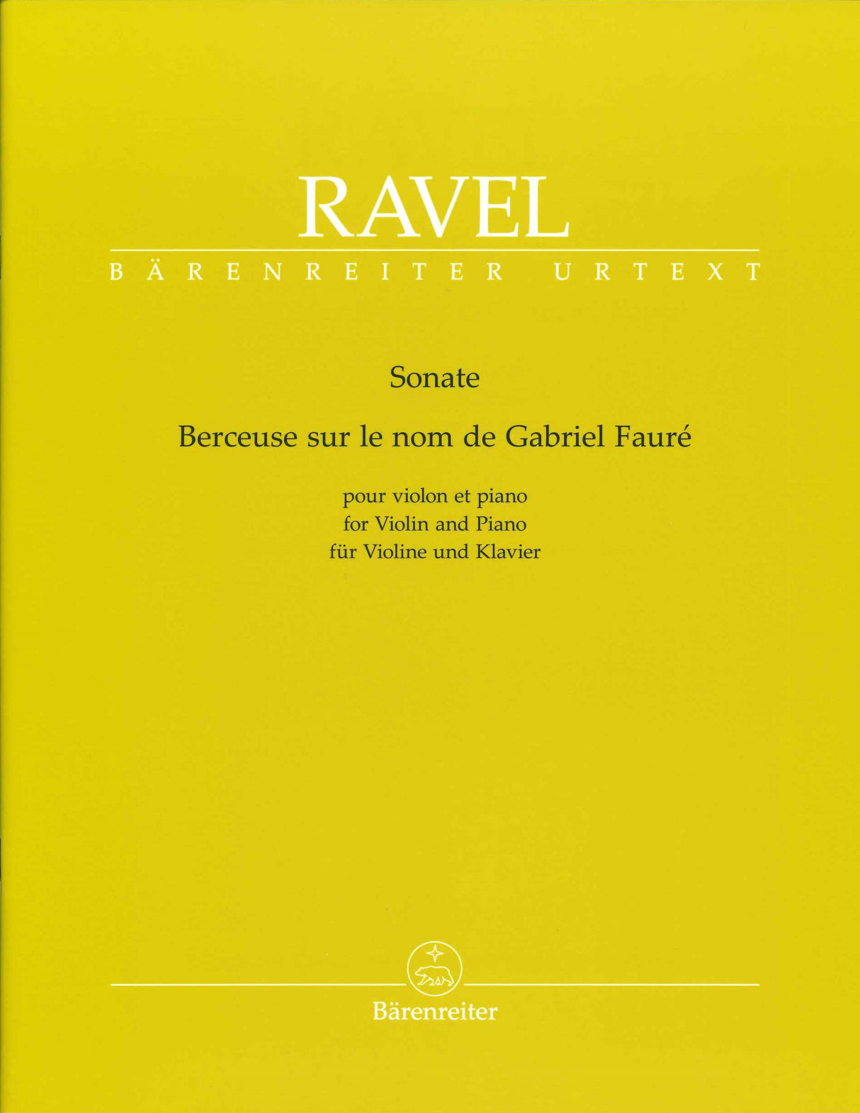 Ravel, Sonate; Berceuse sur le nom Faure (Barenreiter)