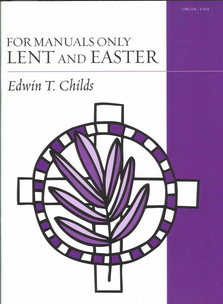 For Manuals Only: Lent and Easter (Augsburg Fortress)