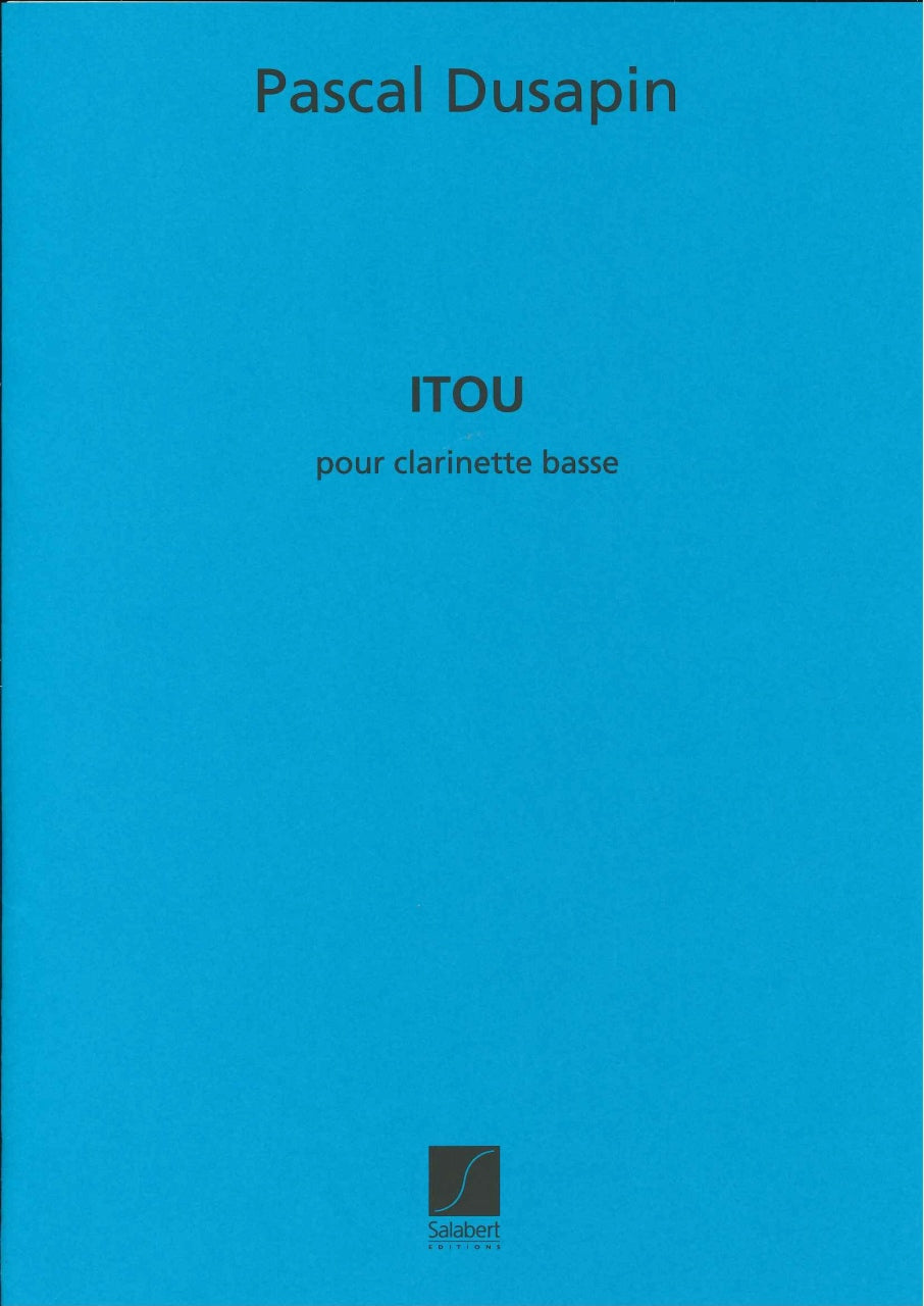 Dusapin, Itou, pour clarinette basse (Salabert)