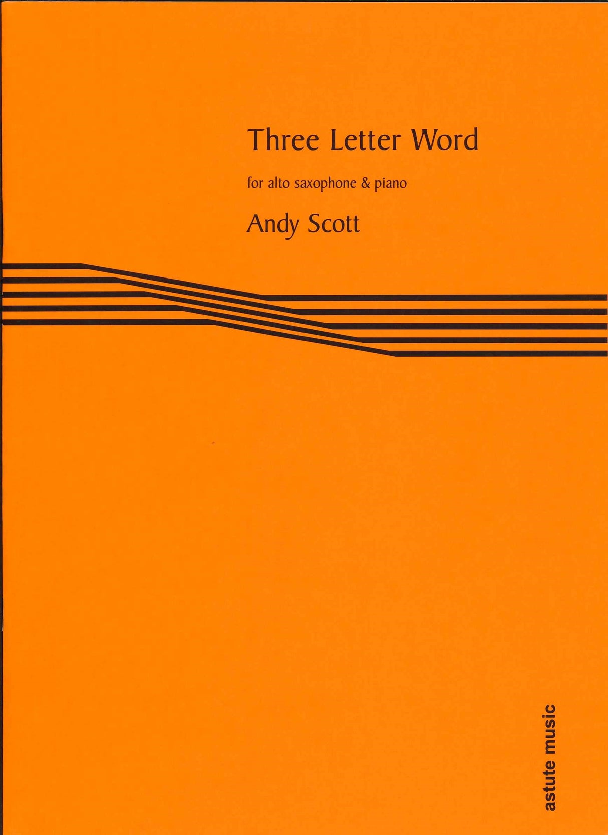 Scott, Three Letter Word (ASax,Pf) (Astute Music)