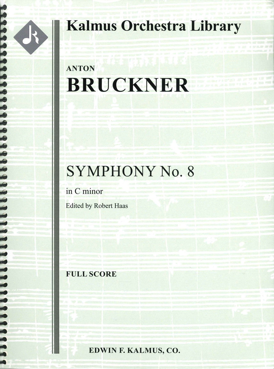 Bruckner, Symphony No. 8 Full Score (E.F.Kalmus)