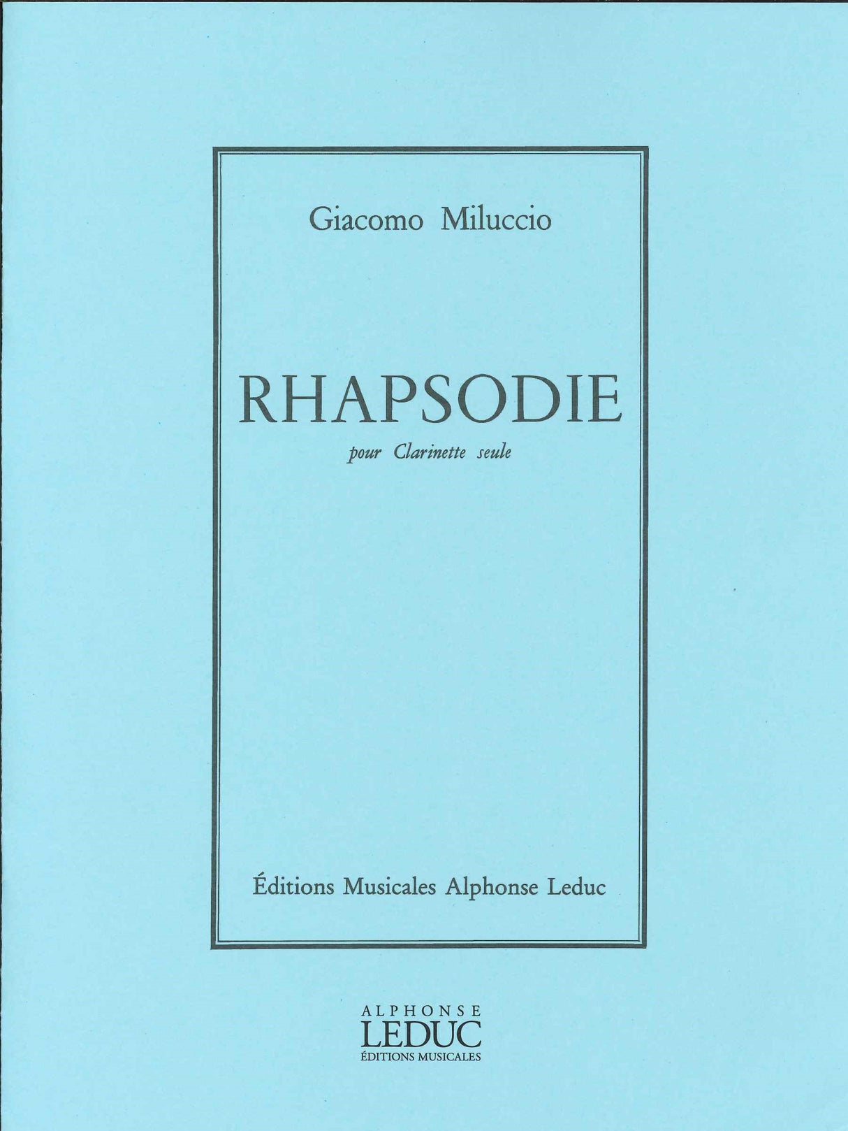 Miluccio, Rhapsodie (Clarinet Solo) (Leduc)