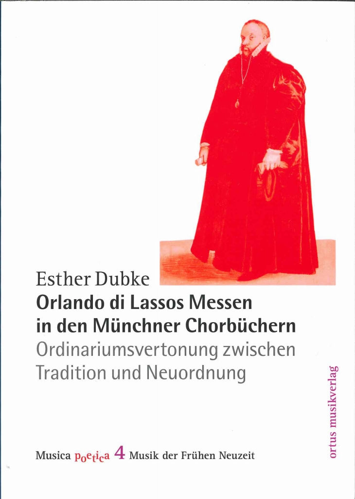 Dubke, Orlando di Lassos Messen in Munch (Ortus)