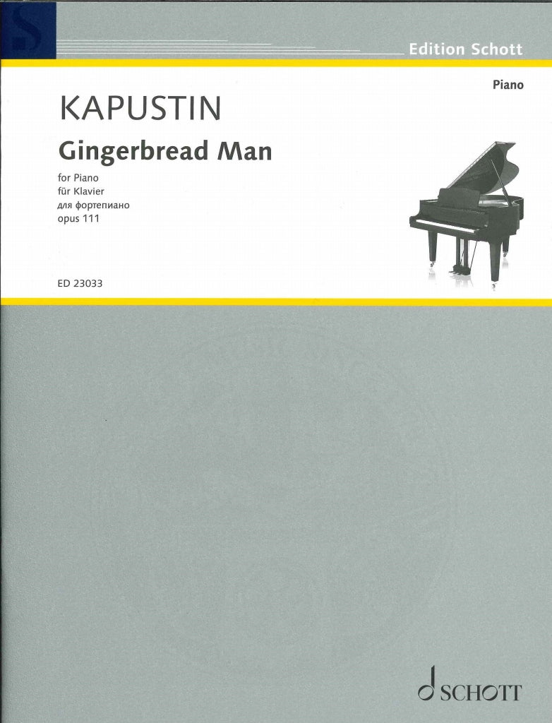 Kapustin, Gingerbread Man op. 111 (2003) (Schott)