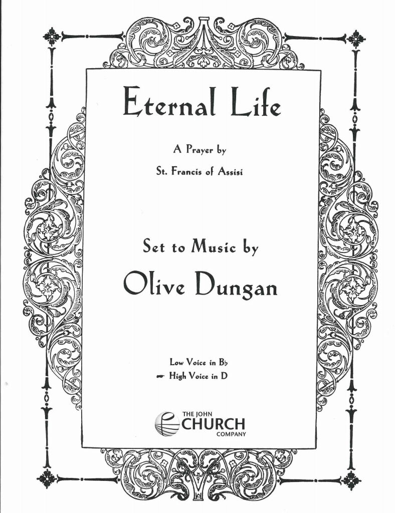 Dungan, Eternal Life (High Voice) (John Church/Theodore Presser)
