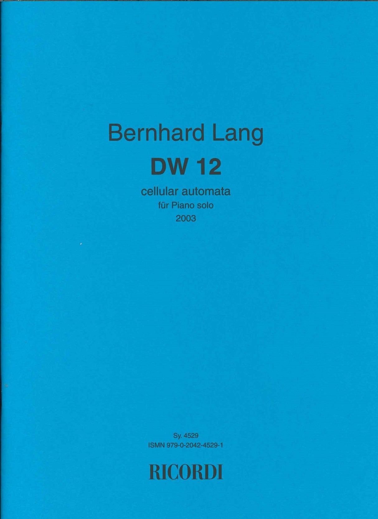 Lang, DW 12: Cellular Automata (Ricordi)