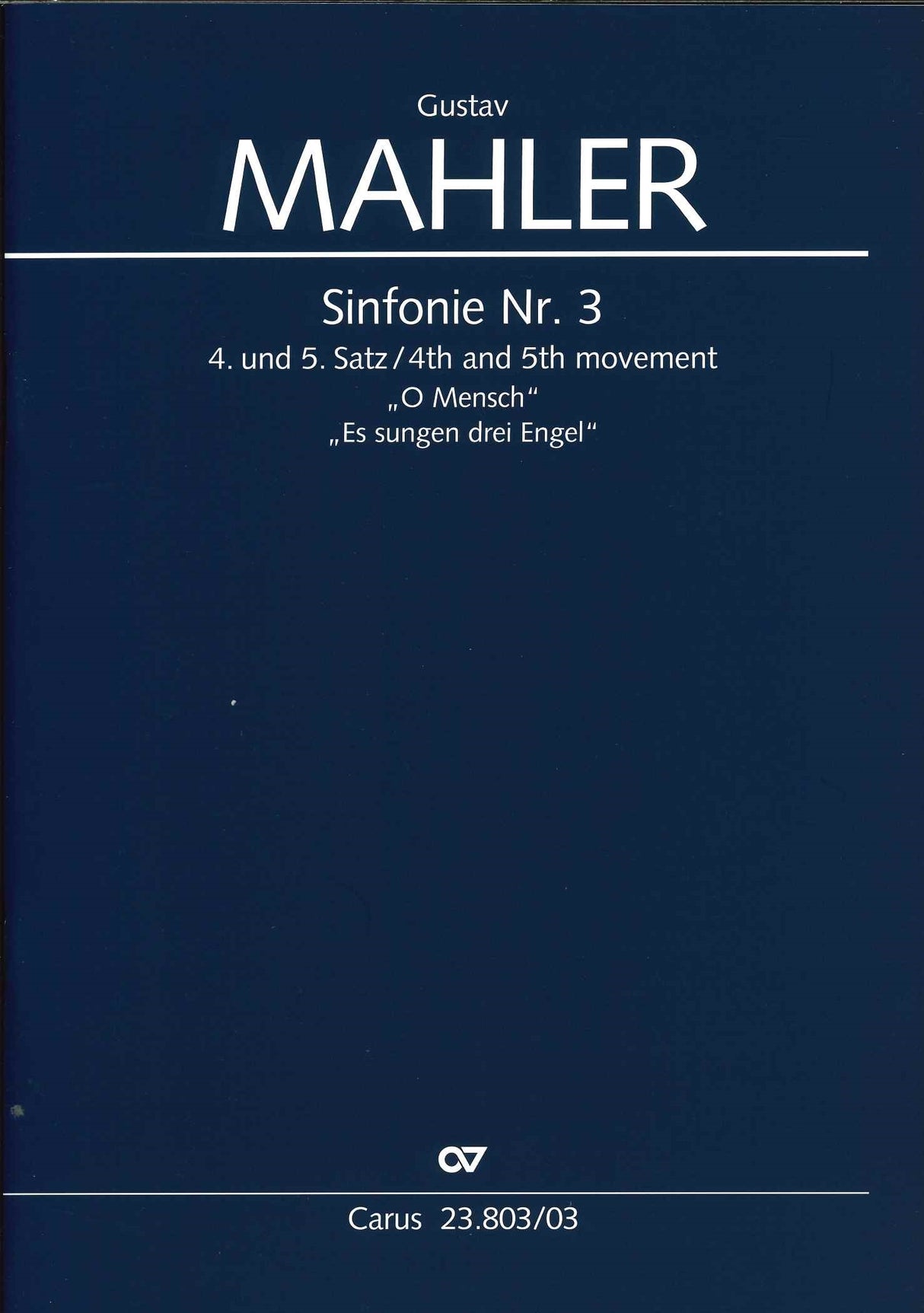 Mahler, Symphony No. 3, 4th & 5th Movts. (Carus)