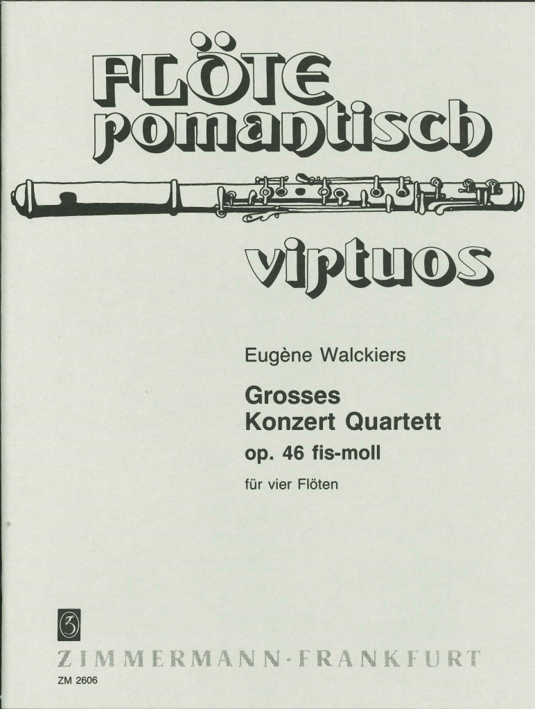 Walckiers, Grosses Konz. Quartett op. 46 (Zimmermann)