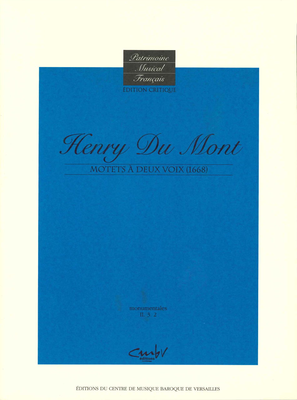 Du Mont, Motets a deux voix (1668) (Centre de Musique Baroque de Versailles)