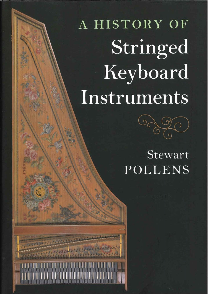 Pollens, History of Stringed Keyboard (Cambridge University Press)