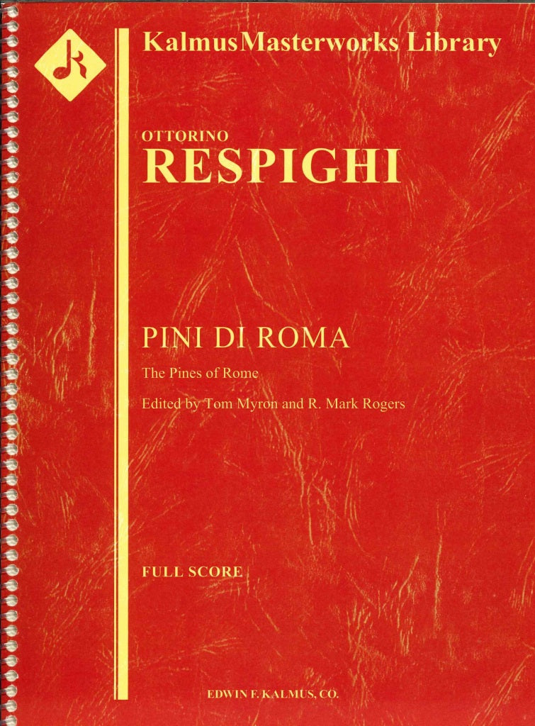 Respighi, Pini di Roma: Full Score (E.F.Kalmus)