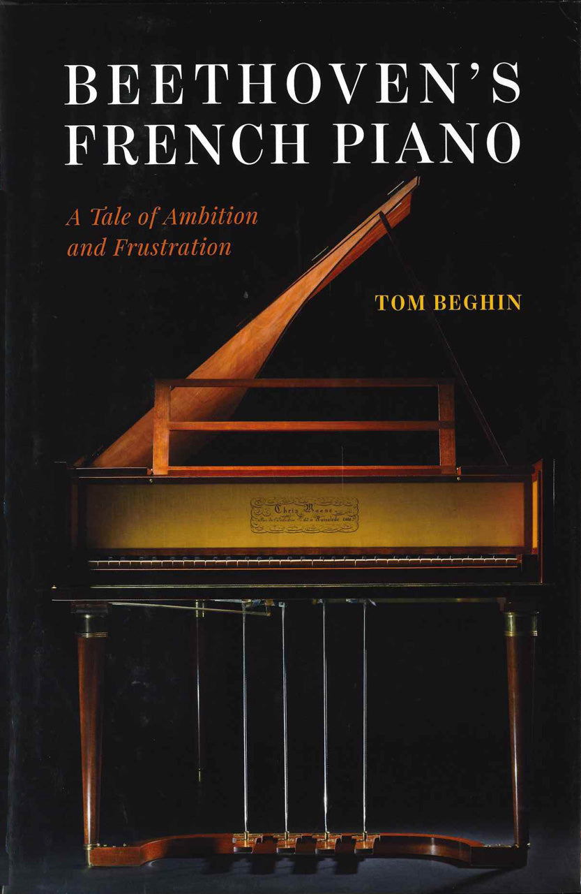 Beghin, Beethoven's French Piano: Tale (Chicago Press, University of)