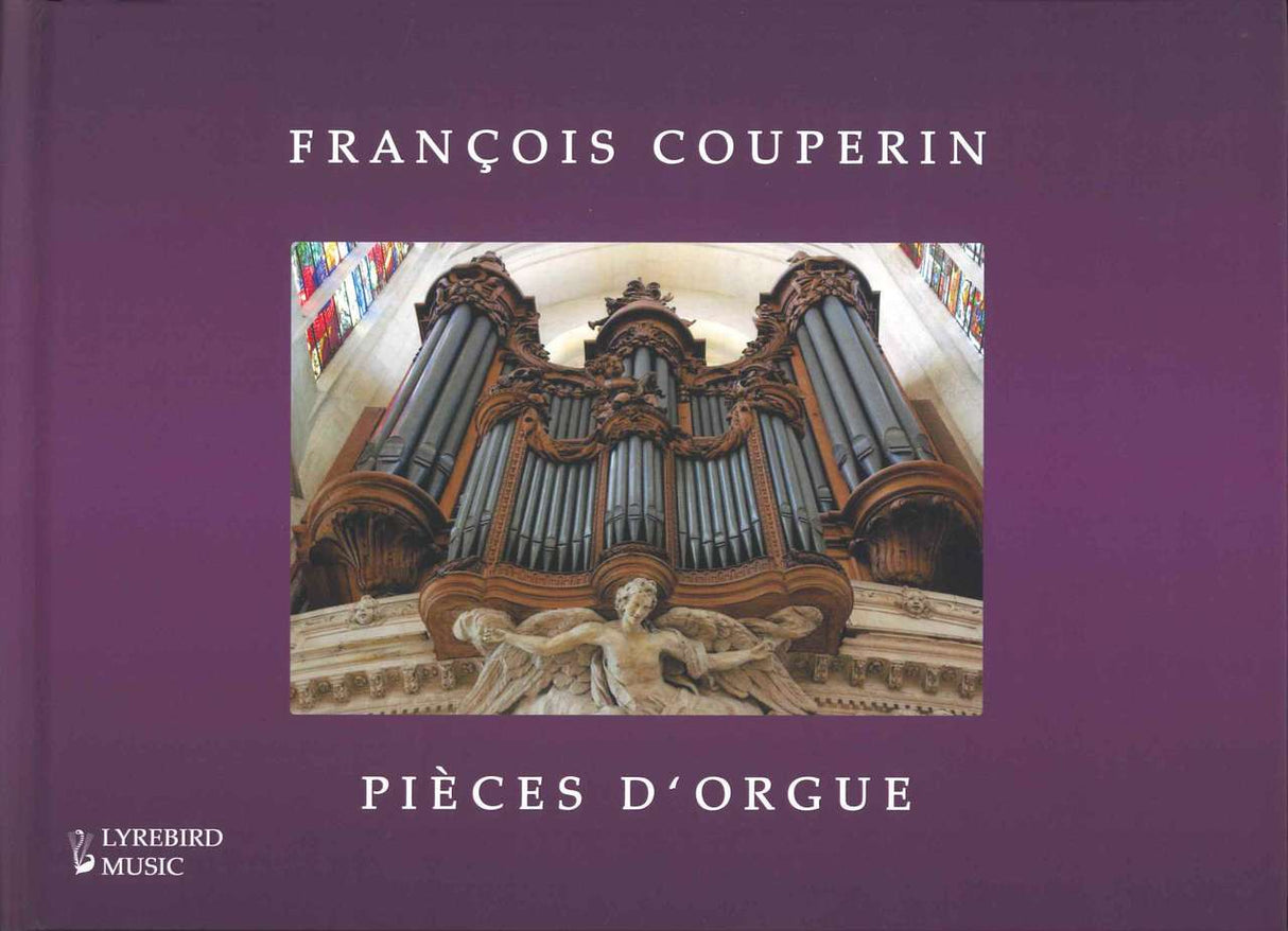 Couperin, Pieces d'orgue (Lyrebird Music)