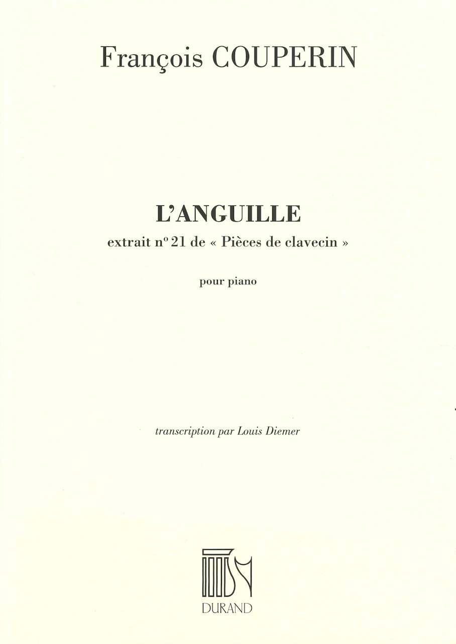 Couperin, Anguille: from 22e ordre (Durand)