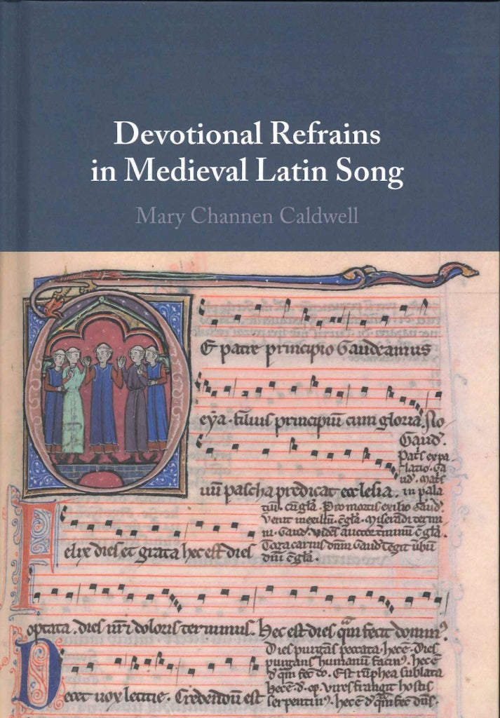 Caldwell, Devotional Refrains in Meieval (Cambridge University Press)
