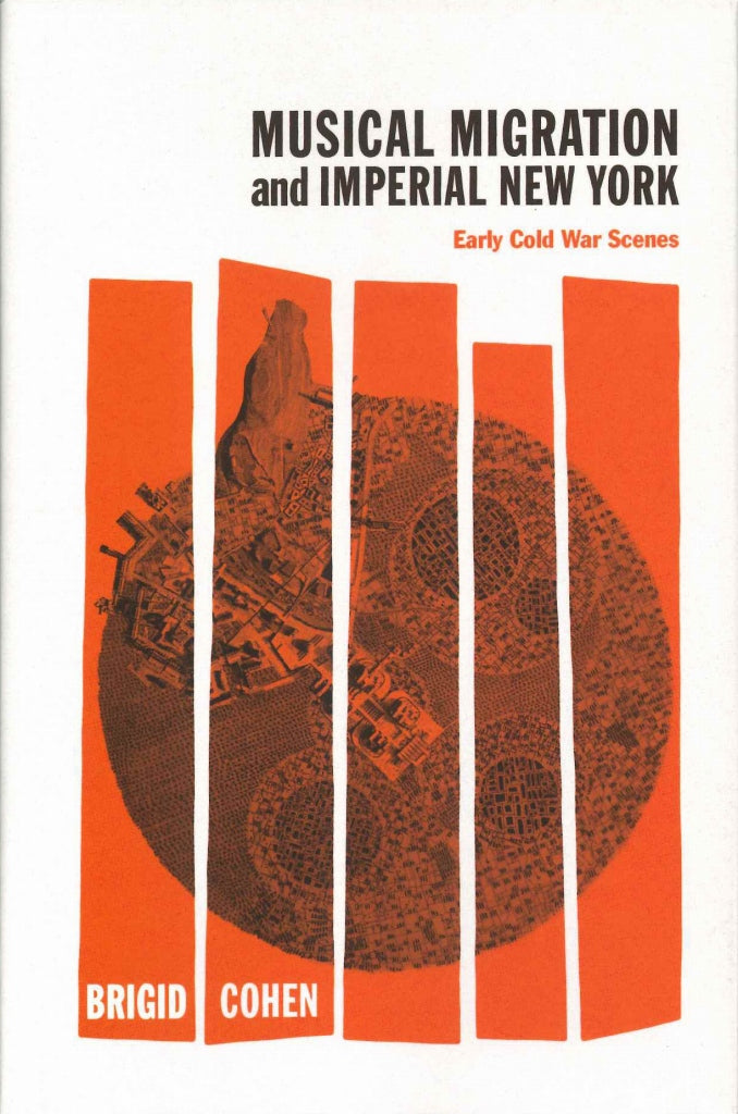 Cohen, Musical Migration and Imperial (Chicago Press, University of)