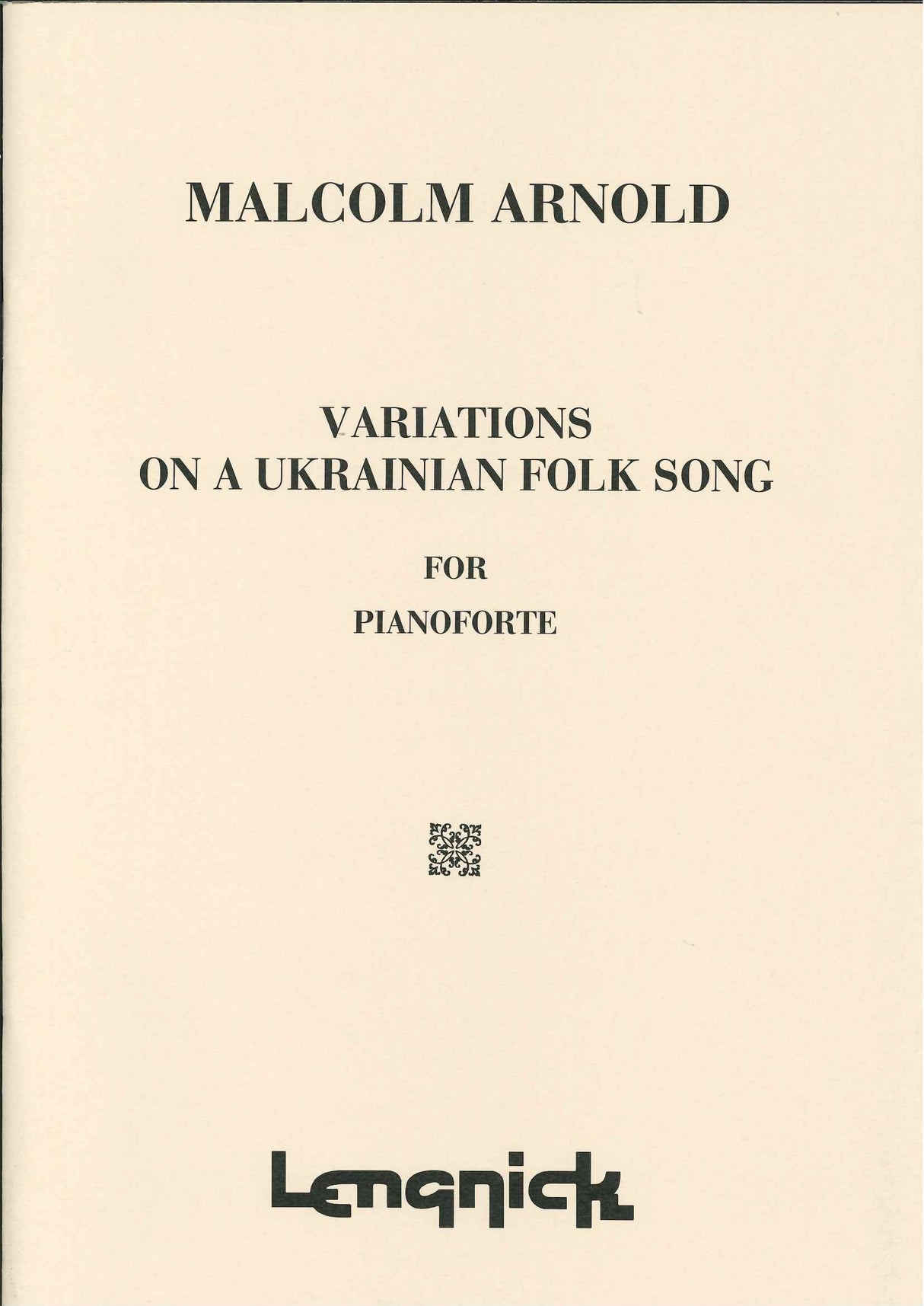 Arnold, Variations on a Ukrainian Folkso (Lengnick)