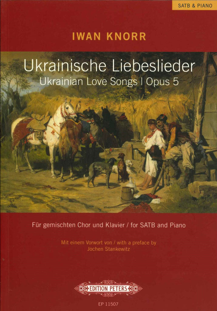 Knorr, Ukrainische Liebeslieder op. 5 (Peters)