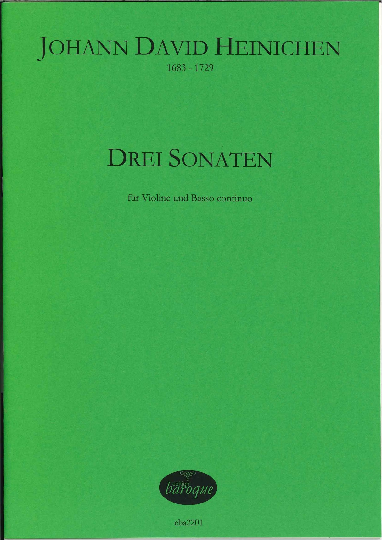 Heinichen, 3 Sonaten (Edition Baroque)